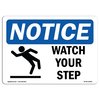 Signmission OSHA Sign, Watch Your Step W/, 18in X 12in Aluminum, 12" W, 18" L, Landscape, OS-NS-A-1218-L-18966 OS-NS-A-1218-L-18966